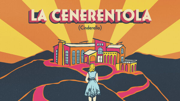 A promotional image of the University Opera production of La Cenerentola.